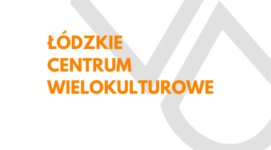 Aktualność Początek roku w Łódzkim Centrum Wielokulturowym