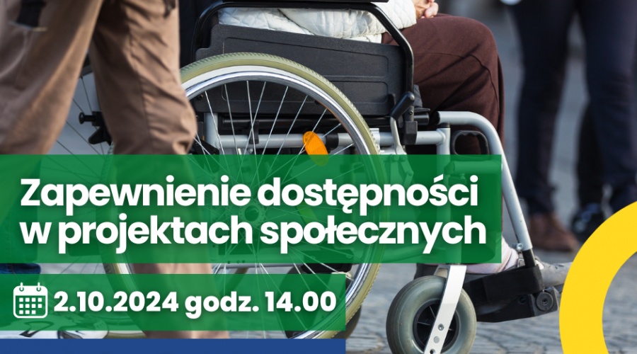 Zapewnienie dostępności w projektach społecznych (webinar)