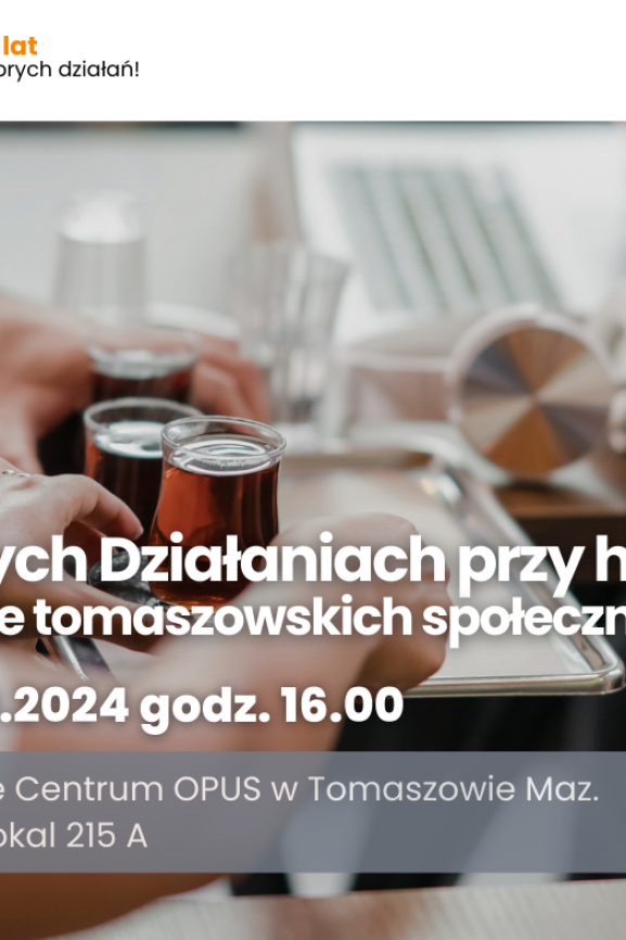 O Dobrych Działaniach przy herbacie [Tomaszów Maz.]