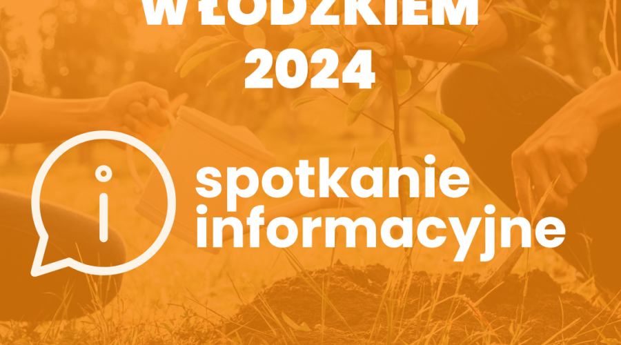 Spotkanie informacyjne dot. Mikrograntów w Łódzkiem 2024