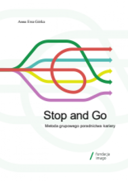 Stop and Go Metoda grupowego poradnictwa kariery